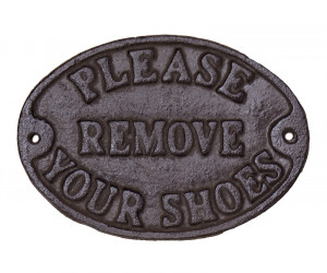 Please Remove Your Shoes Cast Iron Sign